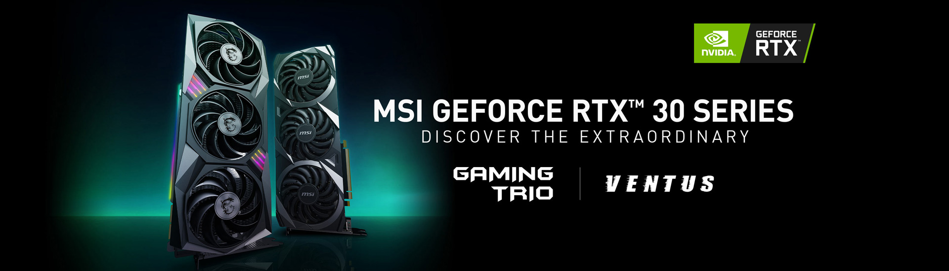 GeForce® RTX 30 Series